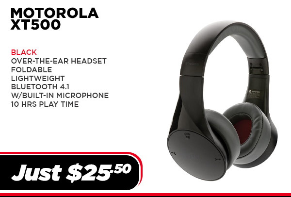 MOTO-XT500-BK Audio Motorola MOTO XT500-Over-the-ear Headset, Foldable,HD,Mic, BT (UPC # 810036771733) Black $ 25.50