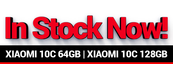 XIAOMI 10C 64GB | XIAOMI 10C 128GB - IN STOCK NOW! 